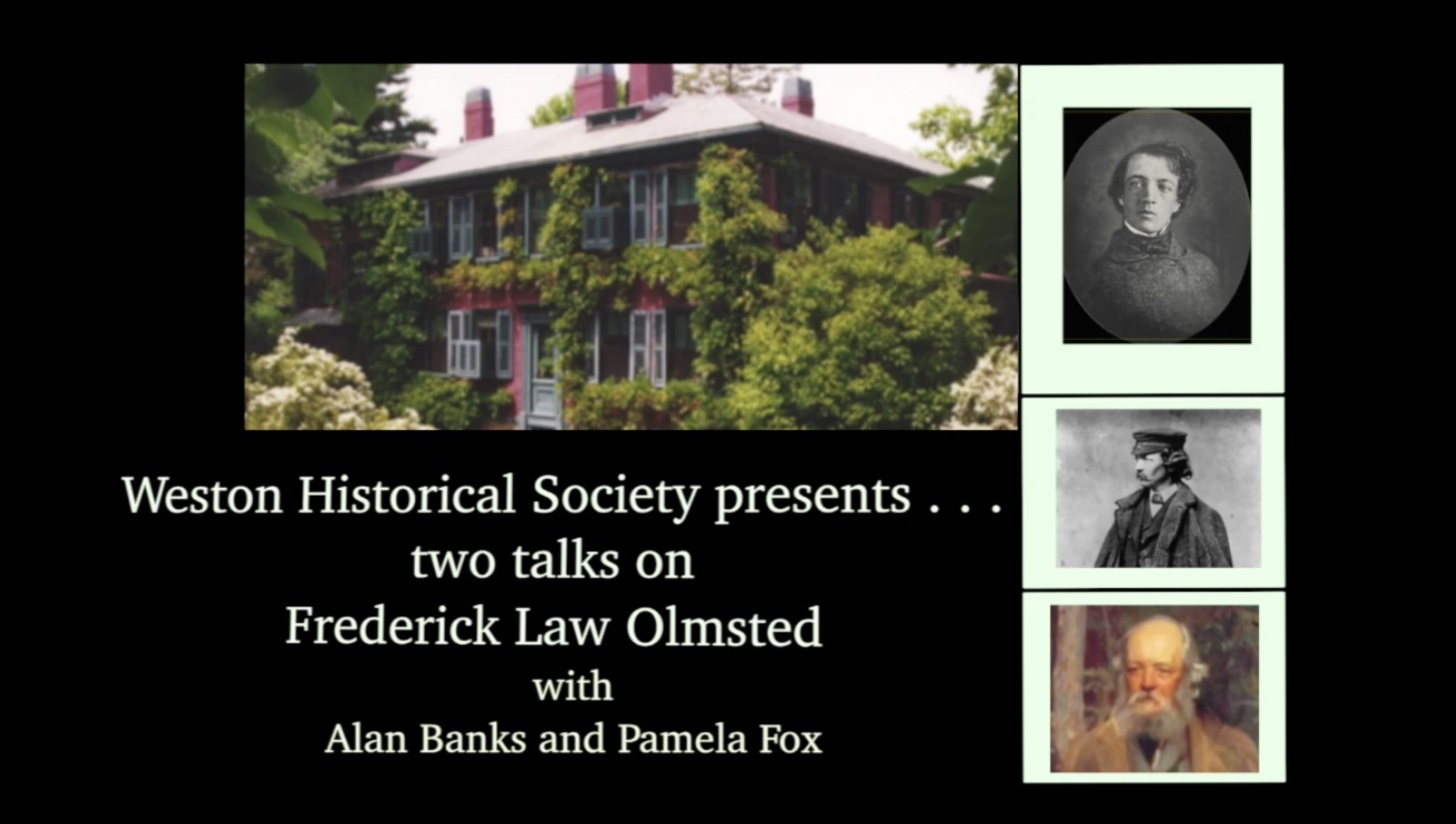 Presentation title slide labeled: Weston Historical Society presents... two talks on Frederick Law Olmsted with Alan Banks and Pamela Fox
